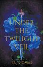 J. B. Thomas: Under the Twilight Veil, Buch