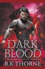 R. K Thorne: Dark Blood, Buch
