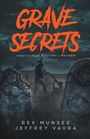 Jeffrey Vavra: Grave Secrets, Short Tales of Mystery & Mayhem, Buch