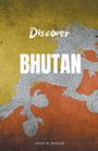 Avery B. Hodges: Discover Bhutan, Buch
