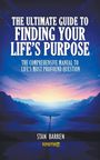 Stan Barren: The Ultimate Guide to Finding Your Life's Purpose, Buch