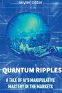 Skyler Aster: Quantum Ripples, Buch