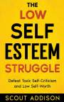 Scout Addison: The Low Self-Esteem Struggle, Buch