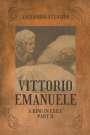Alexandra Sterling: Vittorio Emanuele a King in Exile, Part II, Buch