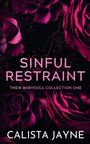 Calista Jayne: Sinful Restraint, Buch