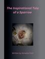 Annette Ford: The Inspirational Tale of a Sparrow, Buch