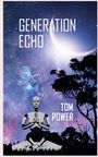 Tom Power: Generation Echo, Buch