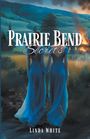 Linda White: Prairie Bend Secrets, Buch