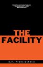D. F. Francischelli: The Facility, Buch