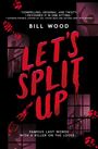 Bill Wood: Let's Split Up, Buch