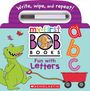 Scholastic: My First Bob Books - Fun with Letters Wipe-Clean Board Book Abcs, Up to Age 5 (Reading Readiness), Buch