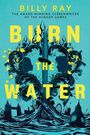 Billy Ray: Burn the Water, Buch