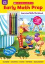 Scholastic: Early Math Prep Learning Skills Workbook, Buch