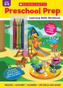 Scholastic: Preschool Prep Learning Skills Workbook, Buch