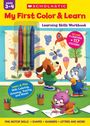 Scholastic: My First Color & Learn Learning Skills Workbook, Buch