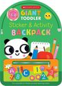 Scholastic Early Scholastic Early Learners: Giant Toddler: Sticker & Activity Backpack (Scholastic Early Learners), Buch