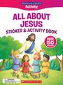 Jennifer Gott: Gott, J: Read and Learn: All about Jesus Sticker & Activity, Buch