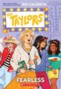 "THE TAYLORS", "NEW YORK TIMES BESTSELLING AUTHOR JEN CALONITA", "FEARLESS SCHOLASTIC". Vier fröhliche junge Frauen.