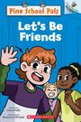 Laine Falk: Let's Be Friends: An Acorn Book (Pine School Pals #1), Buch