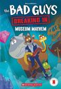Maria S Barbo: Bad Guys: Breaking in Chapter Book #4: Museum Mayhem, Buch