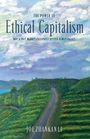 Joe Zhankan Li: The Power of Ethical Capitalism, Buch