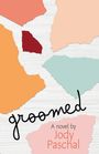 Jody Paschal: Groomed, Buch