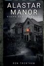 Ron Trentham: Alastar Manor, Buch