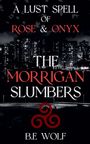 B. E. Wolf: The Morrigan Slumbers, Buch