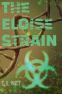 S E Wilt: The Eloise Strain, Buch