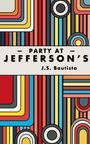 J S Bautista: Party at Jefferson's, Buch