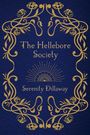 Serenity Dillaway: The Hellebore Society, Buch