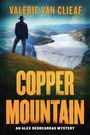 Valerie van Clieaf: Copper Mountain, Buch