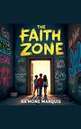 Ra'Mone Marquis: The Faith Zone, Buch