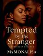 „Tempted by the Stranger“, „A Forbidden Romance“, MsMONALISA. Zwei Menschen in einer innigen Umarmung.