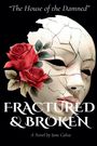 J E Spears: The House of the Damned' Fractured & Broken, Buch