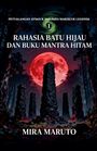 Mira Maruto: Rahasia Batu Hijau dan Buku Mantra Hitam, Buch