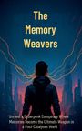 Elijah Moberly: The Memory Weavers, Buch