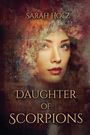 Sarah Holz: Daughter of Scorpions, Buch