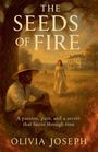 Olivia Joseph: The Seeds Of Fire, Buch