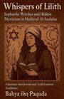 Bahya Ibn Paquda: Whispers of Lilith, Buch