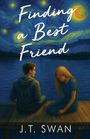J. T. Swan: Finding a Best Friend, Buch