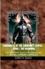 Dirtydad: Chronicles of the Crimson's Eclipse. Book I. The Beginning, Buch