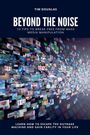 Tim Douglas: Beyond the Noise, Buch