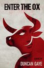 Duncan Gaye: Enter The Ox, Buch