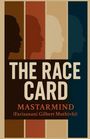"The Race Card", "MASTARMIND (Farisanani Gilbert Muthivhi)". Silhouetten in verschiedenen Hauttönen nebeneinander.