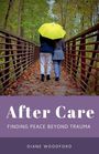 Diane Woodford: After Care, Buch