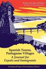 Bruce H. Joffe: Spanish Towns, Portuguese Villages, Buch