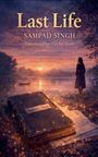 „Last Life“ von Sampad Singh, übersetzt von Ceylin Özen. Eine Frau steht am Ufer eines Flusses bei Sonnenuntergang.