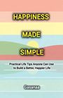„Happiness Made Simple, Practical Life Tips…“, Gasanaa. Farbstreifen-Hintergrund mit stilisiertem Sonnenuntergang.