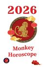 "2026 Monkey Horoscope" in roter Schrift. Illustration eines goldenen Affen, umgeben von traditionellen Laternen und Wolkenmotiven.